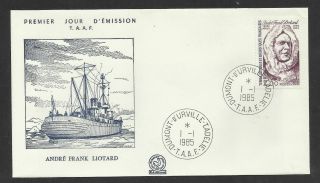 Taaf French Antarctic 1985 Andre Frank Liotard Ship 1v Fdc photo