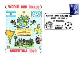 25 May 1978 Scotland Depart To The World Cup Finals Argentinacommemorative Cover photo