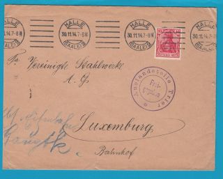 Germany Cover 1914 Halle Machine Cancel With Trier Censor To Luxembourg photo