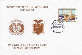 Dominican 125 Anniv Consular Relations With Ecuador Fdc 2012 photo
