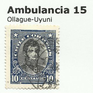 Chile - Railway Postmarks.  Ambulancia 15 Ollague - Uyuni. photo