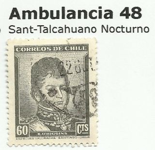 Chile - Railway Postmarks.  Ambulancia 48.  Santiago - Talcahuano Nocturno. photo