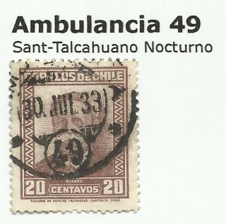 Chile - Railway Postmarks.  Ambulancia 49.  Santiago - Talcahuano Nocturno. photo