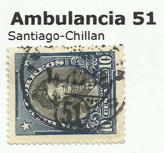Chile - Railway Postmarks.  Ambulancia 51.  Santiago - Chillan. photo