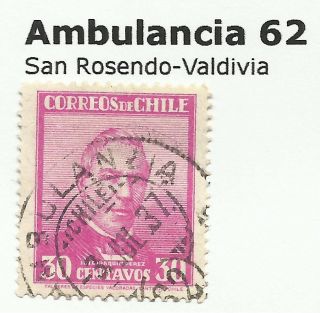Chile - Railway Postmarks.  Ambulancia 62.  San Rosendo - Valdivia. photo