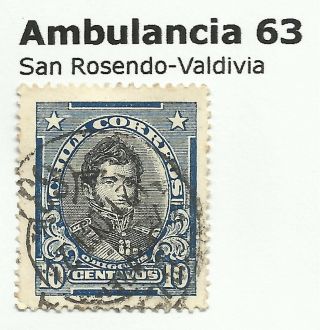 Chile - Railway Postmarks.  Ambulancia 63.  San Rosendo - Valdivia. photo